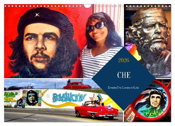 CHE - Ernesto Che Guevara in Kuba (Wandkalender 2026 DIN A3 quer), CALVENDO Monatskalender