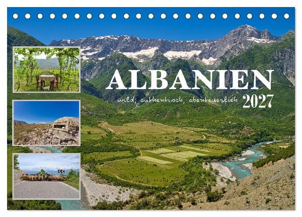 Albanien - wild, authentisch, abenteuerlich (Tischkalender 2027 DIN A5 quer), CALVENDO Monatskalender