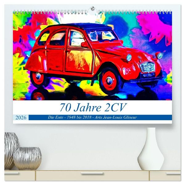 70 Jahre 2CV (hochwertiger Premium Wandkalender 2026 DIN A2 quer), Kunstdruck in Hochglanz