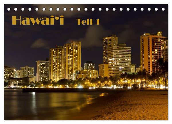 Hawai'i - Teil 1 (Tischkalender 2026 DIN A5 quer), CALVENDO Monatskalender