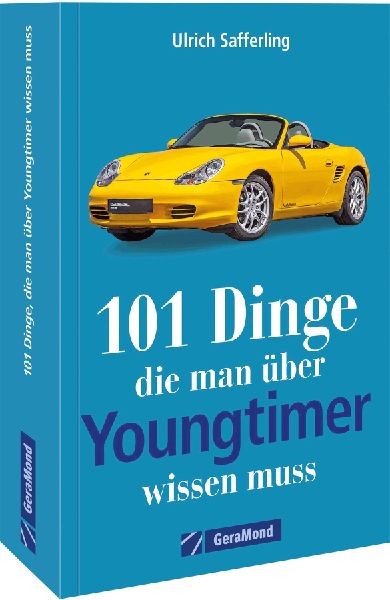 101 Dinge, die man über Youngtimer wissen muss