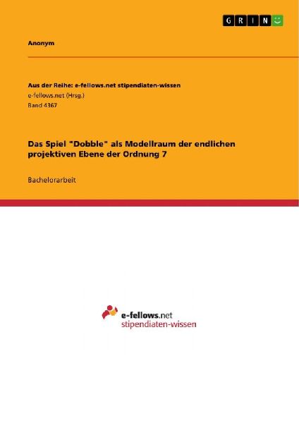 Das Spiel "Dobble" als Modellraum der endlichen projektiven Ebene der Ordnung 7