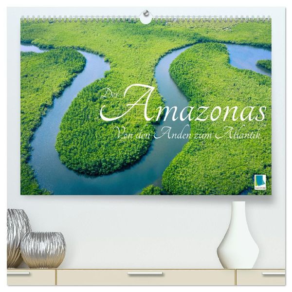 Der Amazonas: von den Anden zum Atlantik (hochwertiger Premium Wandkalender 2026 DIN A2 quer), Kunstdruck in Hochglanz