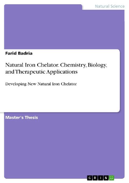Natural Iron Chelator. Chemistry, Biology, and Therapeutic Applications