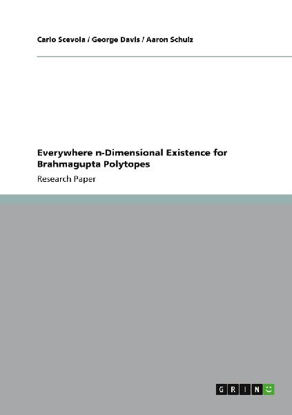Everywhere n-Dimensional Existence for Brahmagupta Polytopes