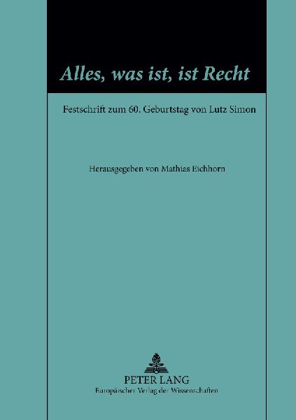 'Alles, was ist, ist Recht'