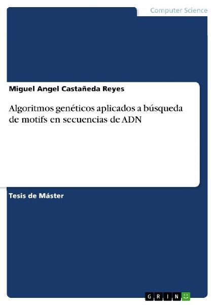 Algoritmos genéticos aplicados a búsqueda de motifs en secuencias de ADN